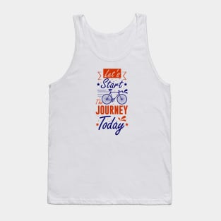 Let's Start The Journey Today Tank Top